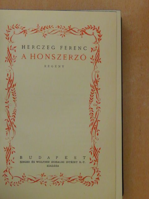 Herczeg Ferenc - A honszerző/A politikus [antikvár]