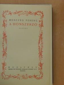 Herczeg Ferenc - A honszerző/A politikus [antikvár]