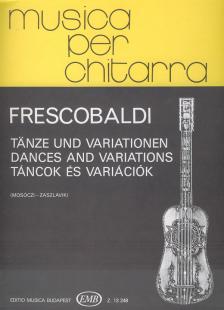 FRESCOBALDI - TÁNCOK ÉS VARIÁCIÓK GITÁRRA (MOSÓCZI-ZASZLAVIK)