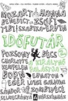 Gimesi Dóra - Jeli Viktória- Tasnádi István - A királynő palástja - Időfutár 2.