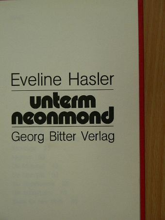 Eveline Hasler - Unterm neonmond [antikvár]