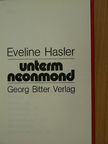 Eveline Hasler - Unterm neonmond [antikvár]