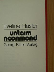 Eveline Hasler - Unterm neonmond [antikvár]