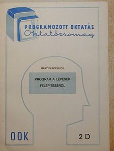 Martyn Roebuck - Program a lépések felépítéséről [antikvár]