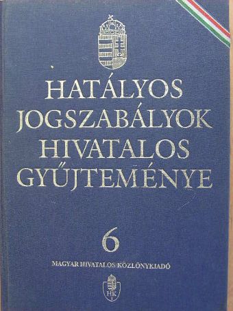 Dr. Becsey Tibor - Hatályos jogszabályok hivatalos gyűjteménye 6. [antikvár]