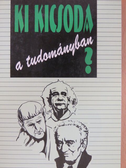 Ki kicsoda a tudományban? [antikvár]