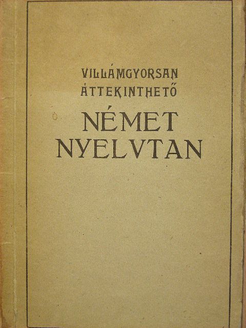 Villámgyorsan áttekinthető német nyelvtan [antikvár]