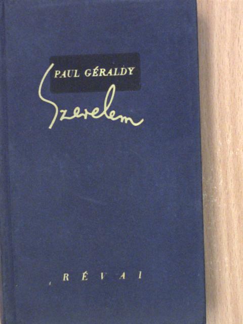 Paul Géraldy - Szerelem [antikvár]