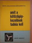Pálvölgyi Mihály - Amit a kötözőgépkezelőnek tudnia kell [antikvár]