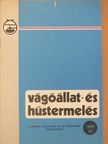 Dr. Csire Attila - Vágóállat- és hústermelés 1990/10. [antikvár]