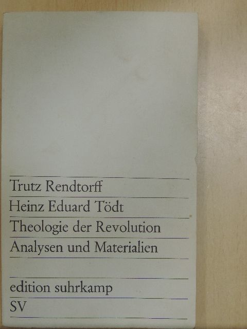 Heinz Eduard Tödt - Theologie der Revolution [antikvár]
