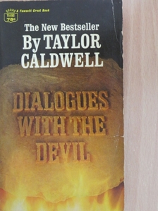 Taylor Caldwell - Dialogues with the devil [antikvár]