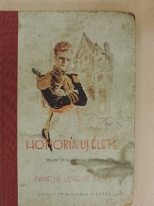 Dánielné Lengyel Laura - Honória uj élete [antikvár]