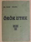 Dr. Klug József - Örök utak [antikvár]