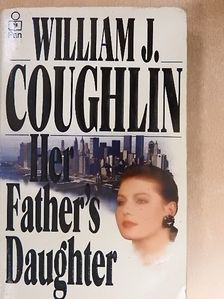 William J. Coughlin - Her Father's Daughter [antikvár]