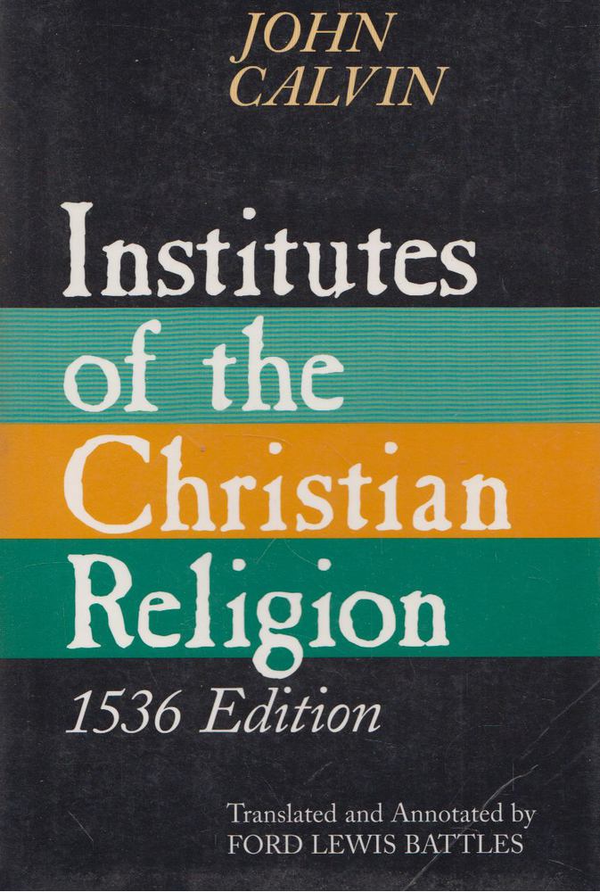 John Calvin - Institutes of the Christian Religion [antikvár]