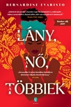 EVARISTO, BERNARDINE - A lány, a nő, a többiek