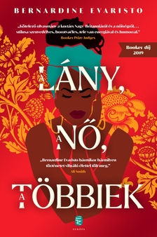 EVARISTO, BERNARDINE - A lány, a nő, a többiek