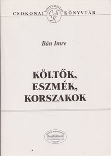 Bán Imre, Bitskey István - Költők, eszmék, korszakok [antikvár]