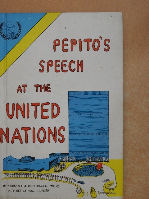 John Travers Moore - Pepito's Speech at the United Nations [antikvár]