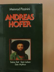 Meinrad Pizzinini - Andreas Hofer [antikvár]