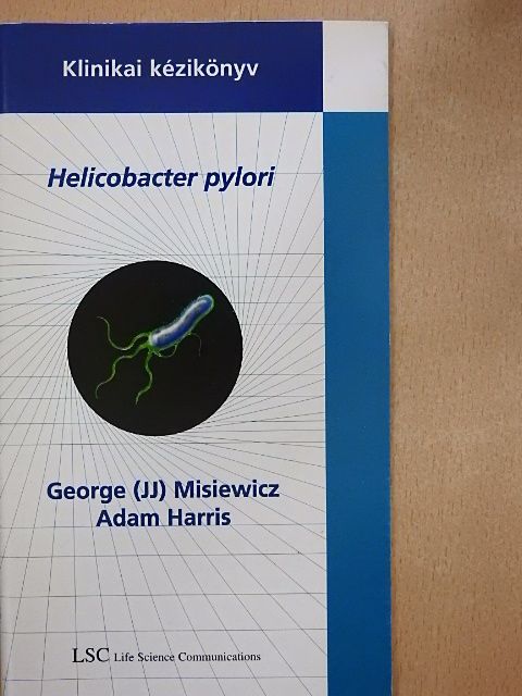 Adam Harris - Helicobacter pylori [antikvár]