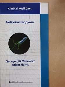 Adam Harris - Helicobacter pylori [antikvár]