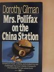 Dorothy Gilman - Mrs. Pollifax on the China Station [antikvár]