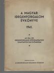 Markos Béla - A magyar idegenforgalom évkönyve 1941 I-II. (egy kötetben) [antikvár]