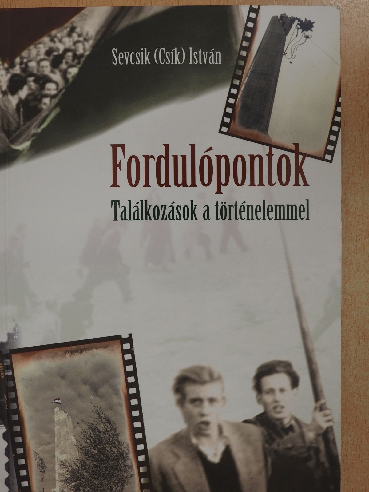 Sevcsik (Csík) István - Fordulópontok (dedikált példány) [antikvár]