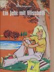Alma Holgersen - Ein Jahr mit Elisabeth [antikvár]