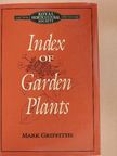 Mark Griffiths - Index of Garden Plants [antikvár]