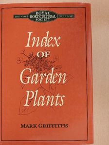 Mark Griffiths - Index of Garden Plants [antikvár]