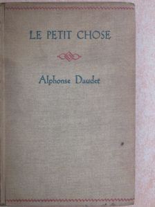 Alphonse Daudet - Le petit chose [antikvár]