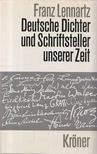 Franz Lennartz - Deutsche Dichter und Schriftsteller unserer Zeit [antikvár]