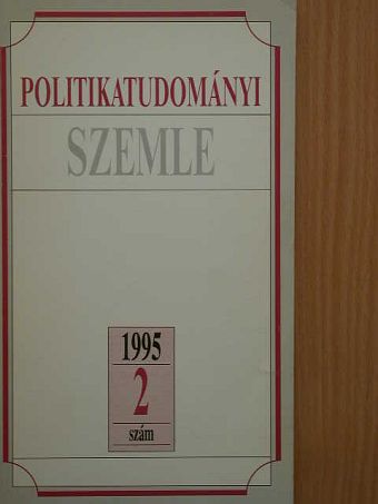 A. Gergely András - Politikatudományi Szemle 1995/2. [antikvár]