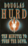 HURD, DOUGLAS - Ten Mintues to Turn the Devil [antikvár]
