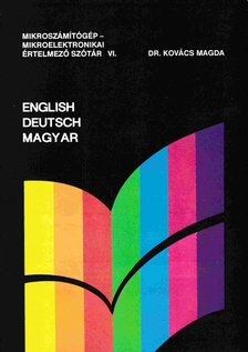 DR KOVÁCS MAGDA - Mikroszámítógép-mikroelektronikai értelmező szótár VI. [antikvár]