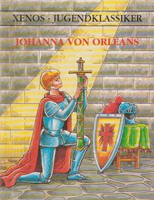 Wiebke Diedrichs - Johanna von Orléans [antikvár]