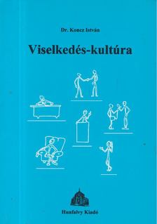 Dr. Koncz István - Viselkedés-kultúra [antikvár]
