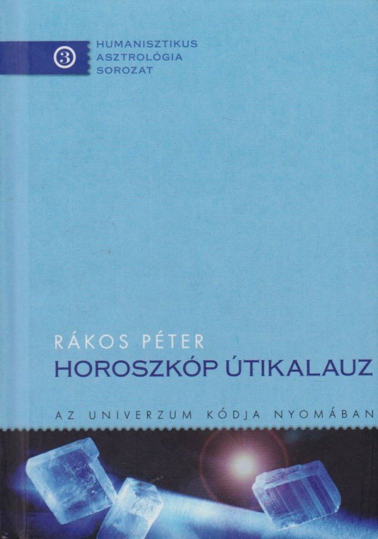 Rákos Péter - Horoszkóp útikalauz [antikvár]