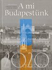 Csontos János, Lukovich Tamás - A mi Budapestünk 2020 [antikvár]