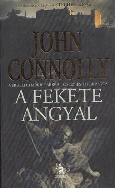 John Connolly - A fekete angyal [antikvár]