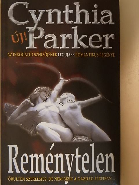 Cynthia Parker - Reménytelen [antikvár]