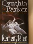Cynthia Parker - Reménytelen [antikvár]