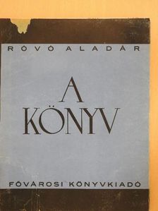 Róvó Aladár - A könyv [antikvár]