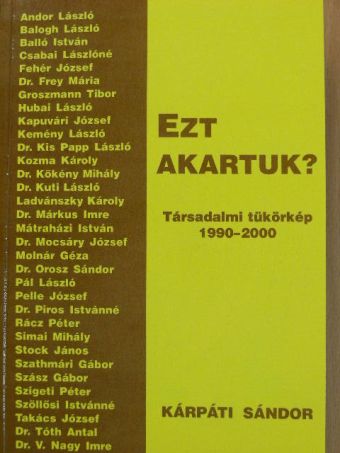 Andor László - Ezt akartuk? [antikvár]