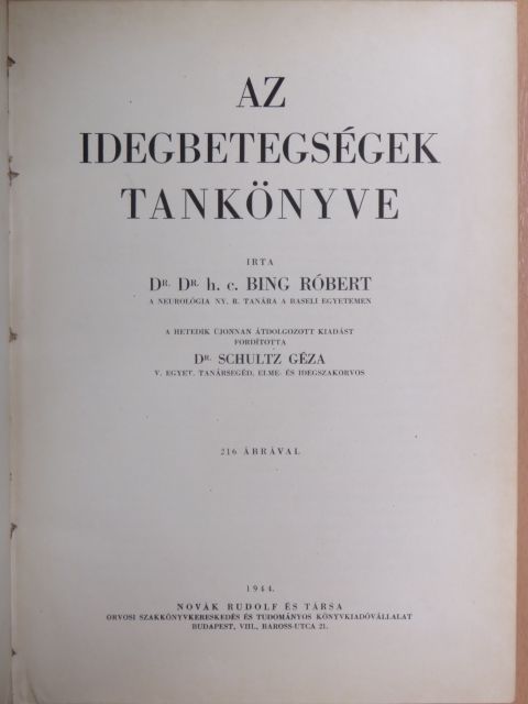 Dr. Bing Róbert - Az idegbetegségek tankönyve [antikvár]
