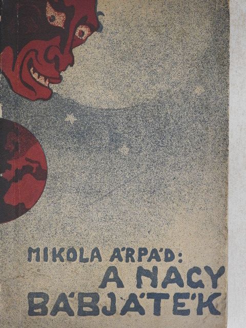 Mikola Árpád - A nagy bábjáték [antikvár]
