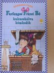 Barbara Park - Furfangos Fruzsi Bé kukucskálva kémkedik [antikvár]